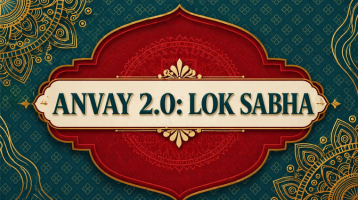 ANVAY 2.0: LOK SABHA