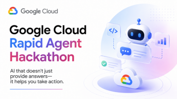 Google Cloud Rapid Agent Hackathon