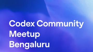 CODEX COMMUNITY MEETUP: BENGALURU
