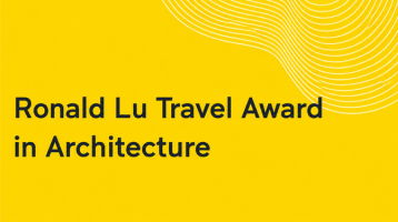 Ronald Lu Travel Award in Architecture