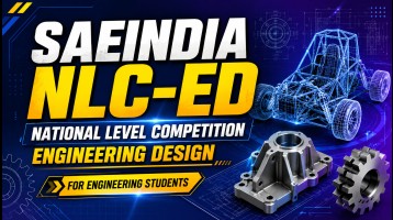 SAEINDIA NLC-ED: National Level Competition – Engineering Design