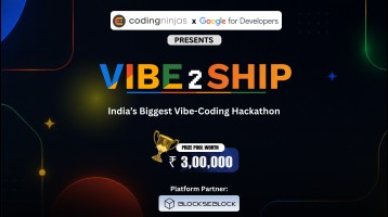 VIBE2SHIP – Coding Ninjas × Google for Developers Hackathon