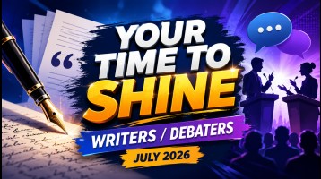 Your Time to Shine – Writers/Debaters