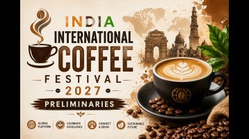 India International Coffee Festival 2027 Preliminaries