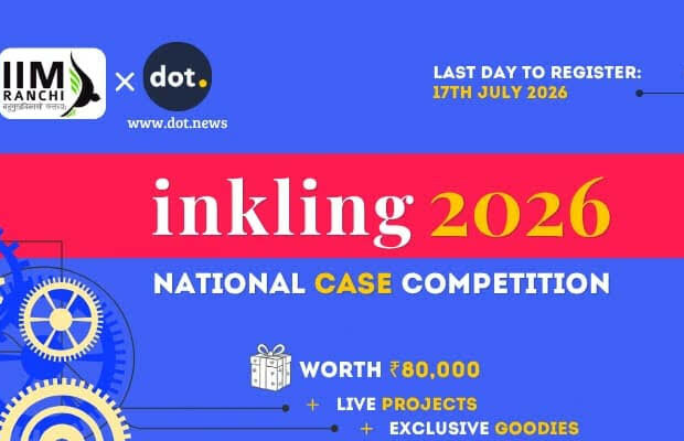 Inkling 2026 National Case Competition by IIM Ranchi and Dot