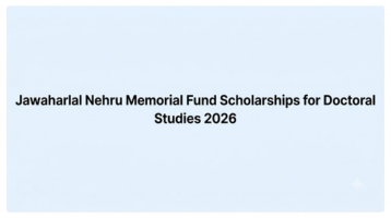 Jawaharlal Nehru Memorial Fund Scholarship for Doctoral Studies 2026