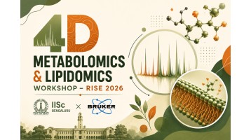 4D Metabolomics & Lipidomics Workshop: IISc Bengaluru × Bruker