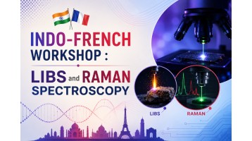 Indo-French Workshop : LIBS and Raman Spectroscopy