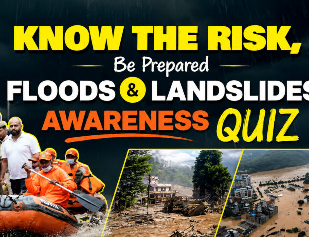 Know the Risk, Be Prepared : Floods & Landslides Awareness Quiz