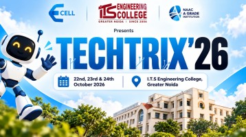 TechTrix’26 : ITS Engineering College, Greater Noida