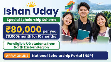 Ishan Uday Special Scholarship Scheme for NER